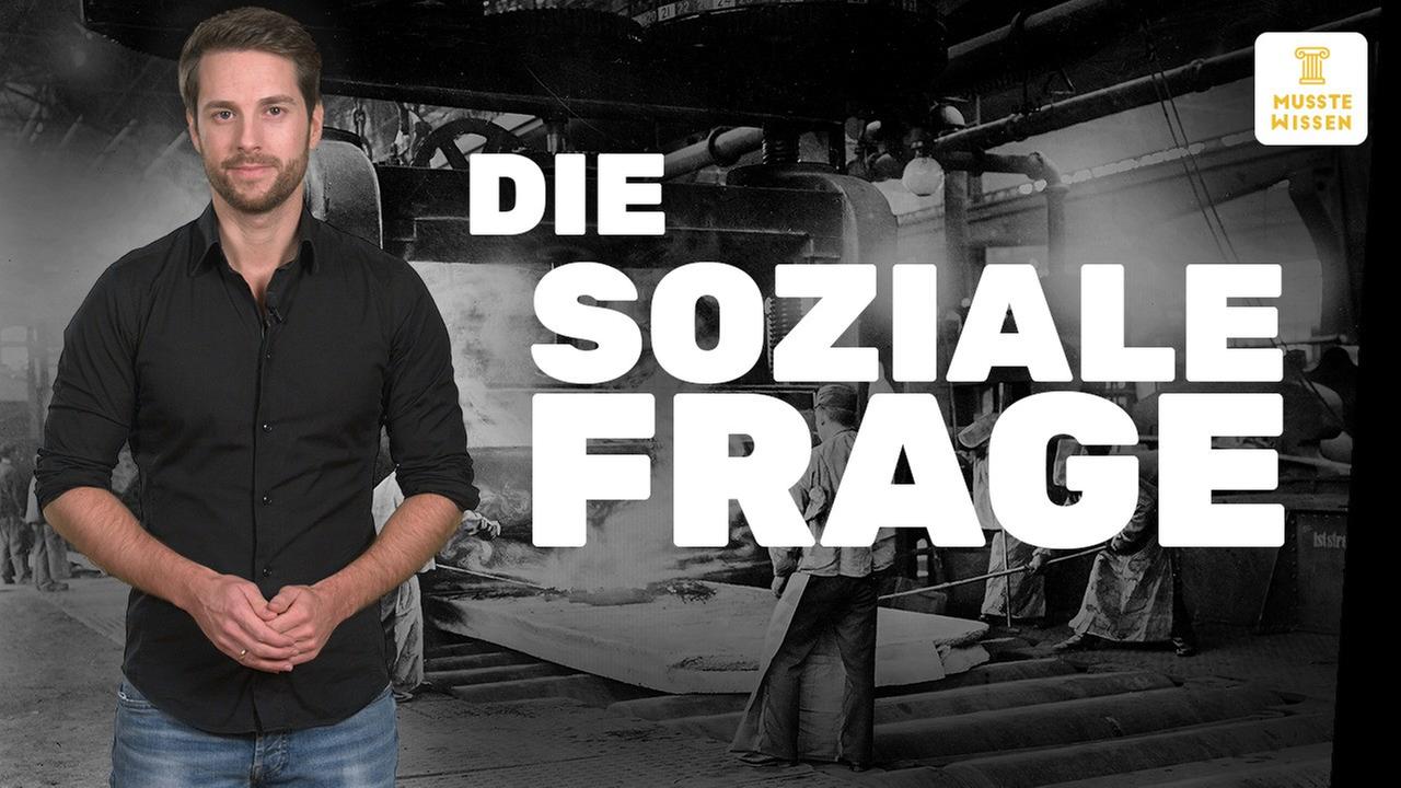 Was war die "Soziale Frage"? I musstewissen Geschichte