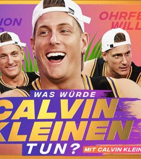Was würde CALVIN KLEINEN tun?