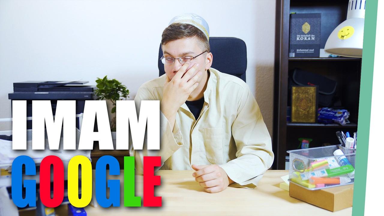 Wenn Google ein Imam wäre - TEIL 2