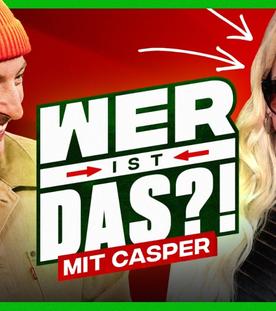 Wer ist DAS?! (mit Casper)