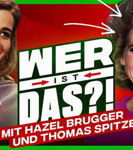 Wer ist DAS?! (mit Hazel Brugger & Thomas Spitzer)