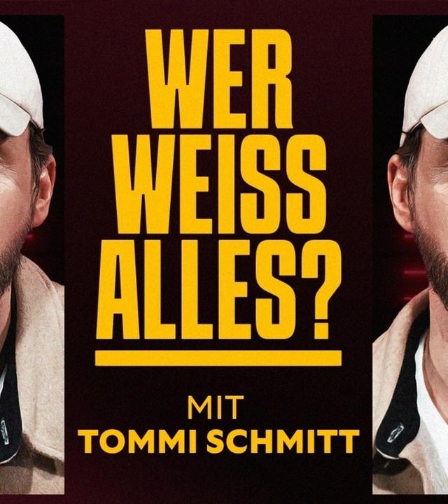 Wer weiß ALLES? (mit Tommi Schmitt)