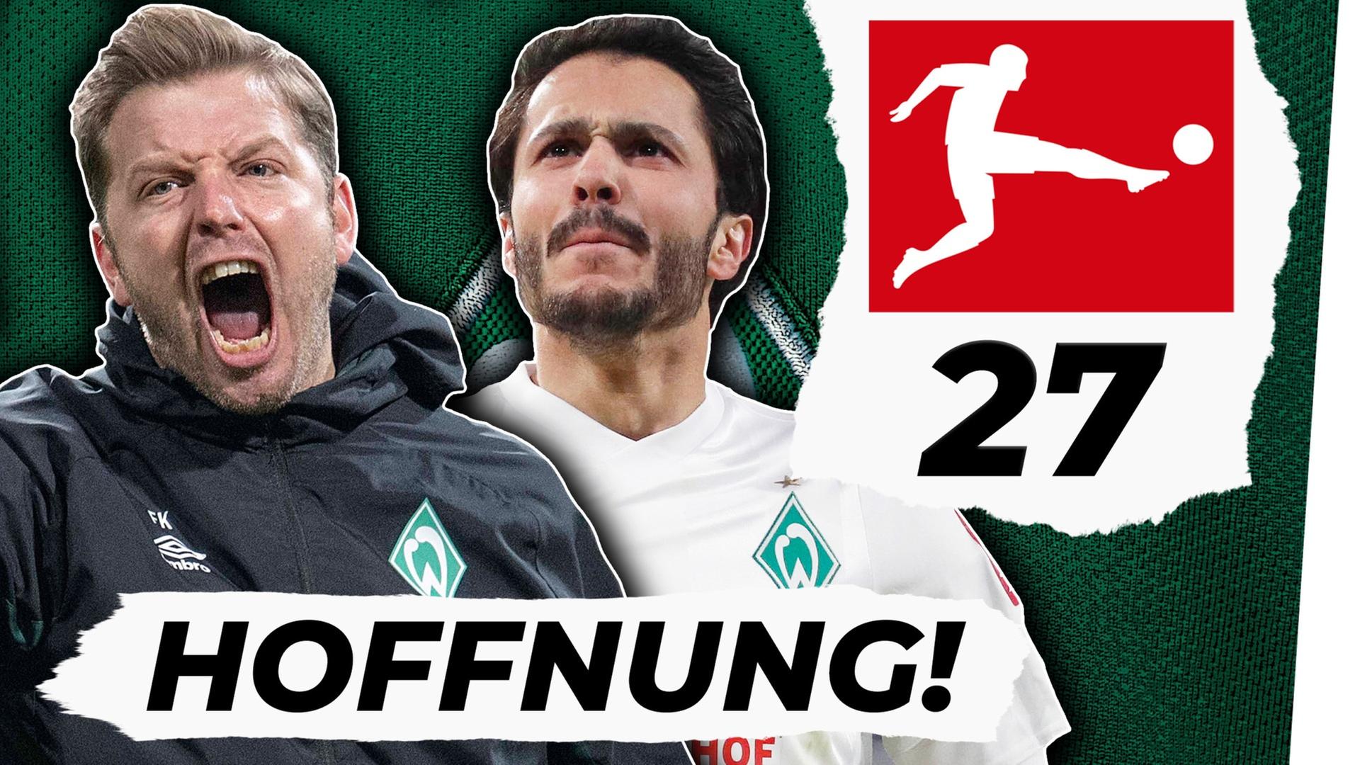 Werder Bremen: Abstieg oder Rettung? I Bundesliga 27. Spieltag
