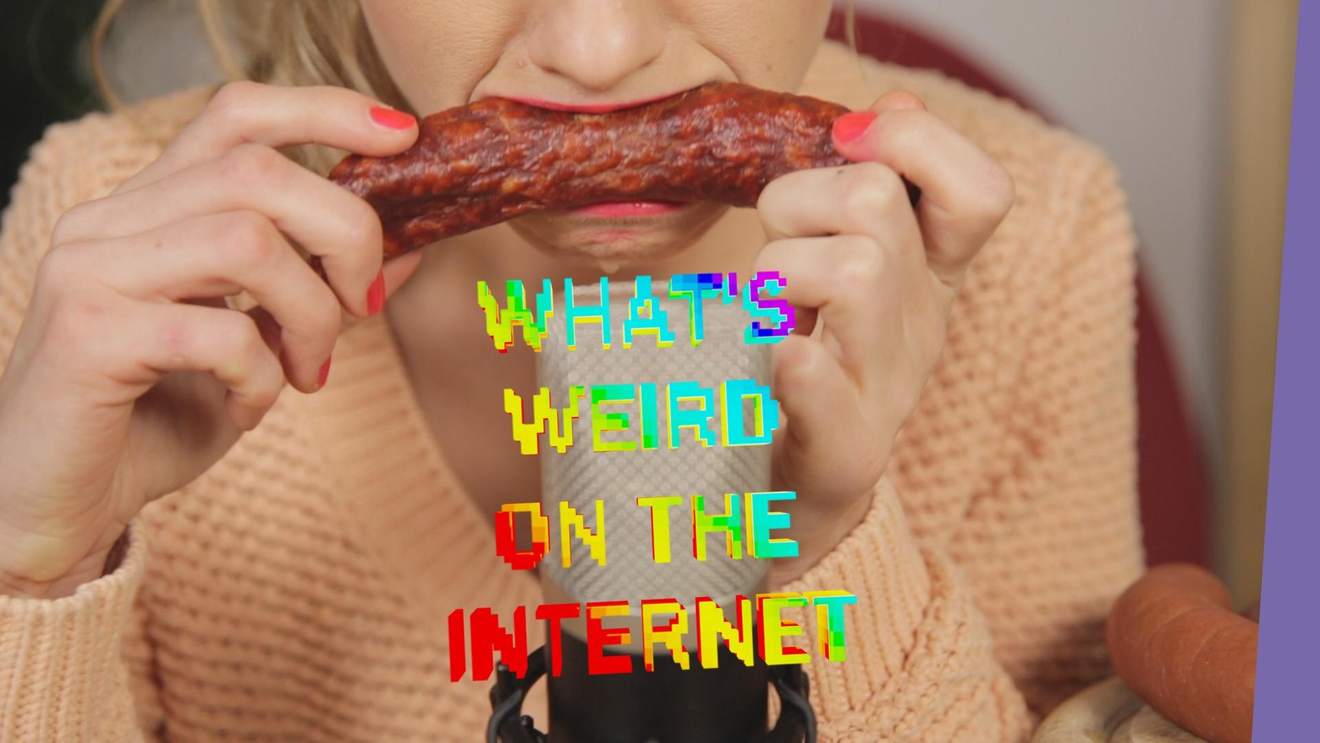 What's Weird On The Internet - ASMR