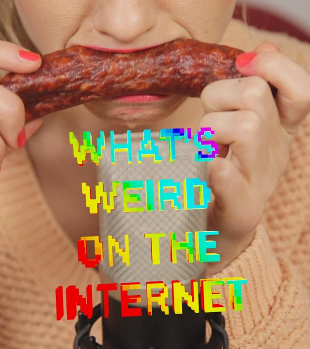 What's Weird On The Internet - ASMR