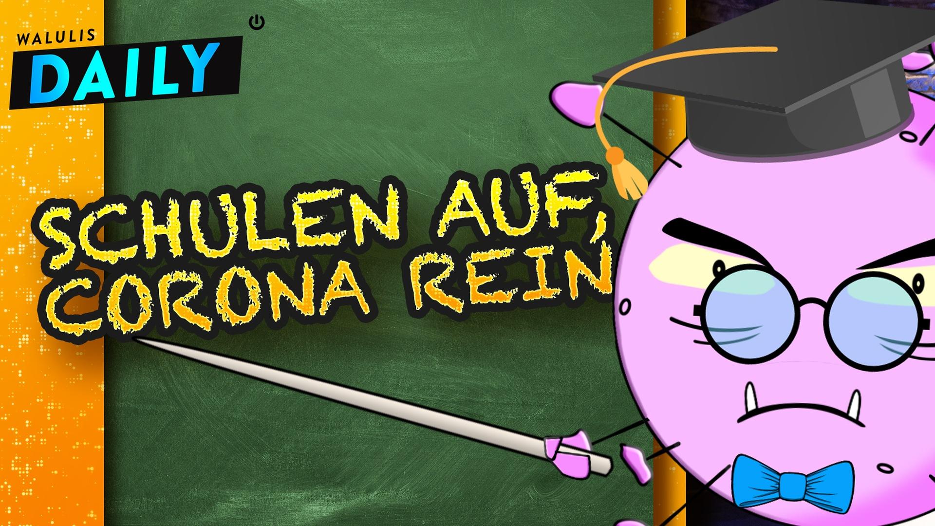 Wie an deutschen Schulen jetzt das Corona-Chaos ausbricht - WALULIS DAILY