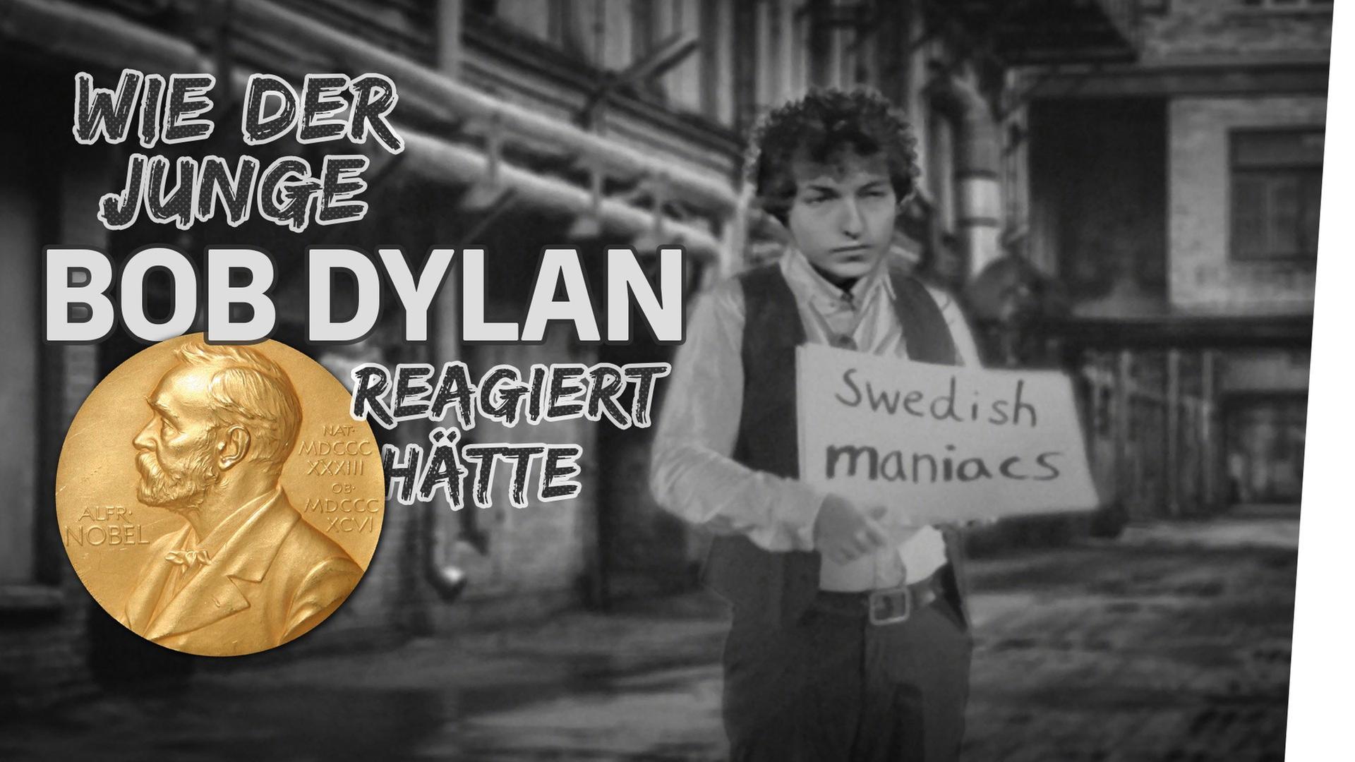 Wie der junge Bob Dylan auf den Nobelpreis reagiert hätte