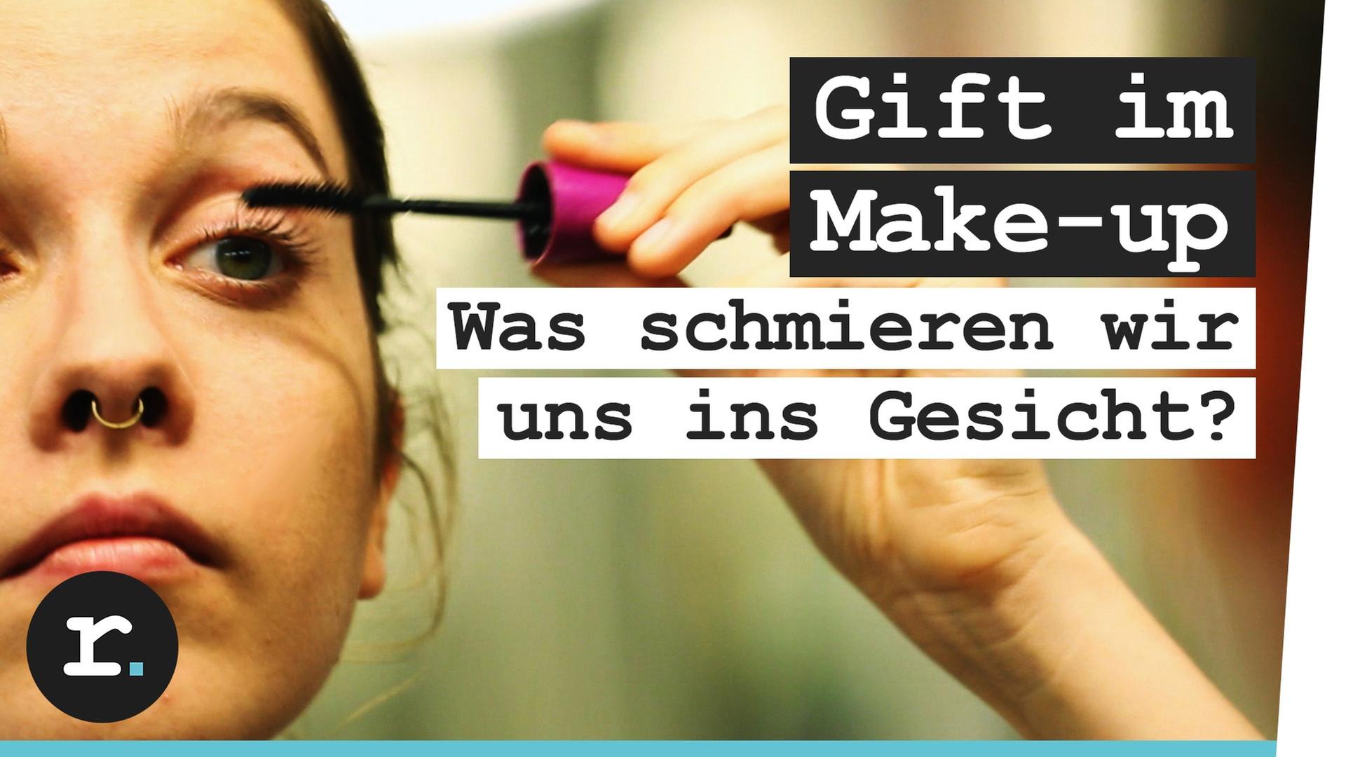 Wie giftig ist mein Make-up? Parabene in Kosmetik