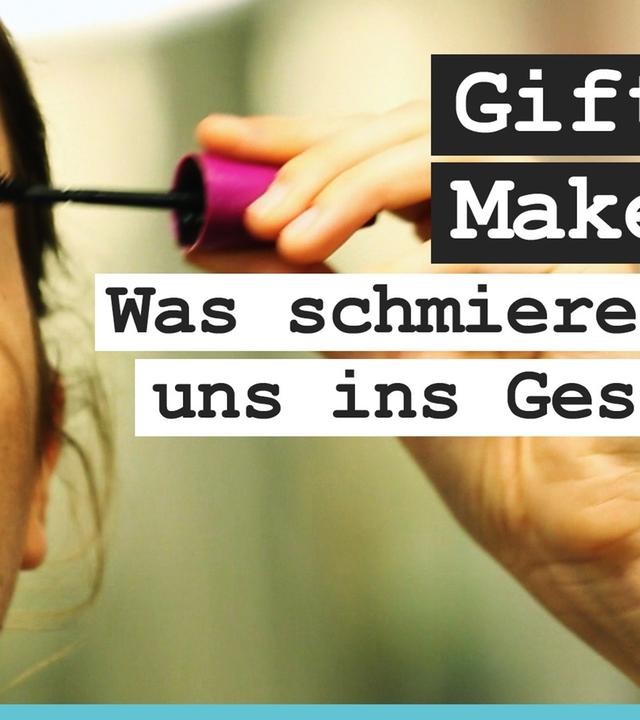 Wie giftig ist mein Make-up? Parabene in Kosmetik