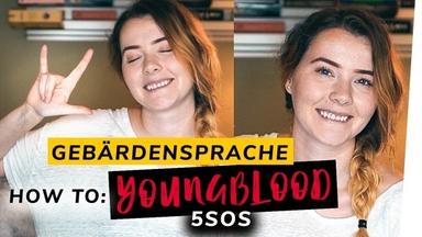 Wie ich GEBÄRDENSPRACHE mit MUSIK lerne I Study with me: YOUNGBLOOD - 5SOS in ASL/PSE
