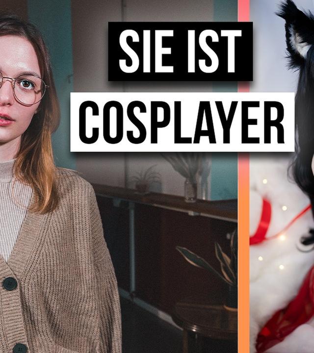 Wie ist das COSPLAYERIN ZU SEIN?