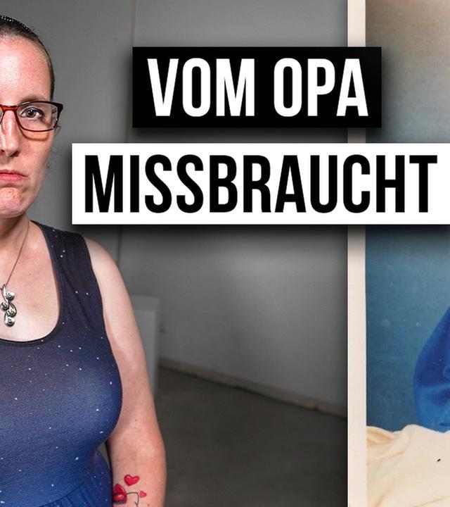 Wie ist das VOM OPA VERGEWALTIGT ZU WERDEN?