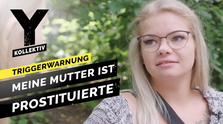 Wie ist es, das Kind einer Sexarbeiterin zu sein? - Y-Kollektiv