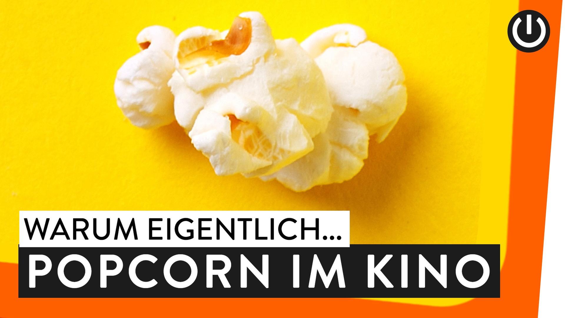 Wieso essen wir im Kino Pop-Corn? - WARUM EIGENTLICH?