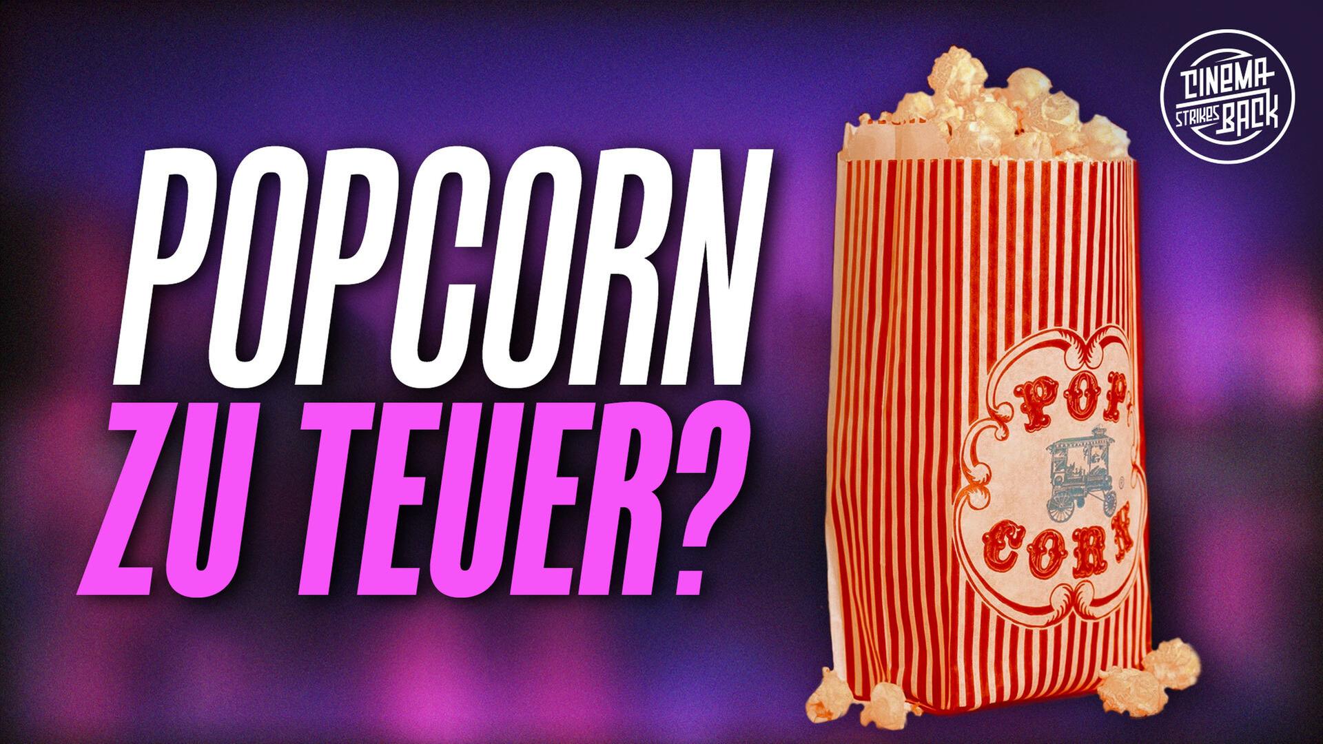 Wieso ist POPCORN im Kino so teuer?
