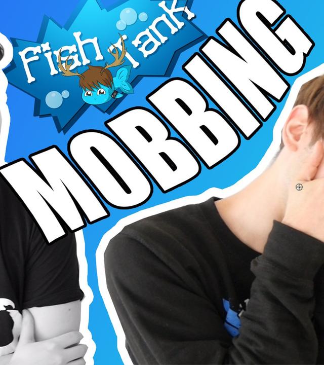 Wir HABEN und WURDEN gemobbt ~ [#FishTank]