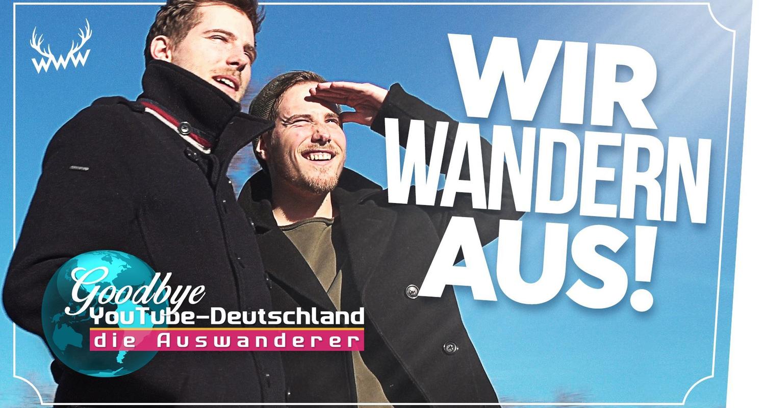 WIR WANDERN AUS! - Goodbye YouTube-Deutschland