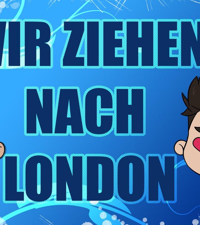 WIR ZIEHEN NACH LONDON