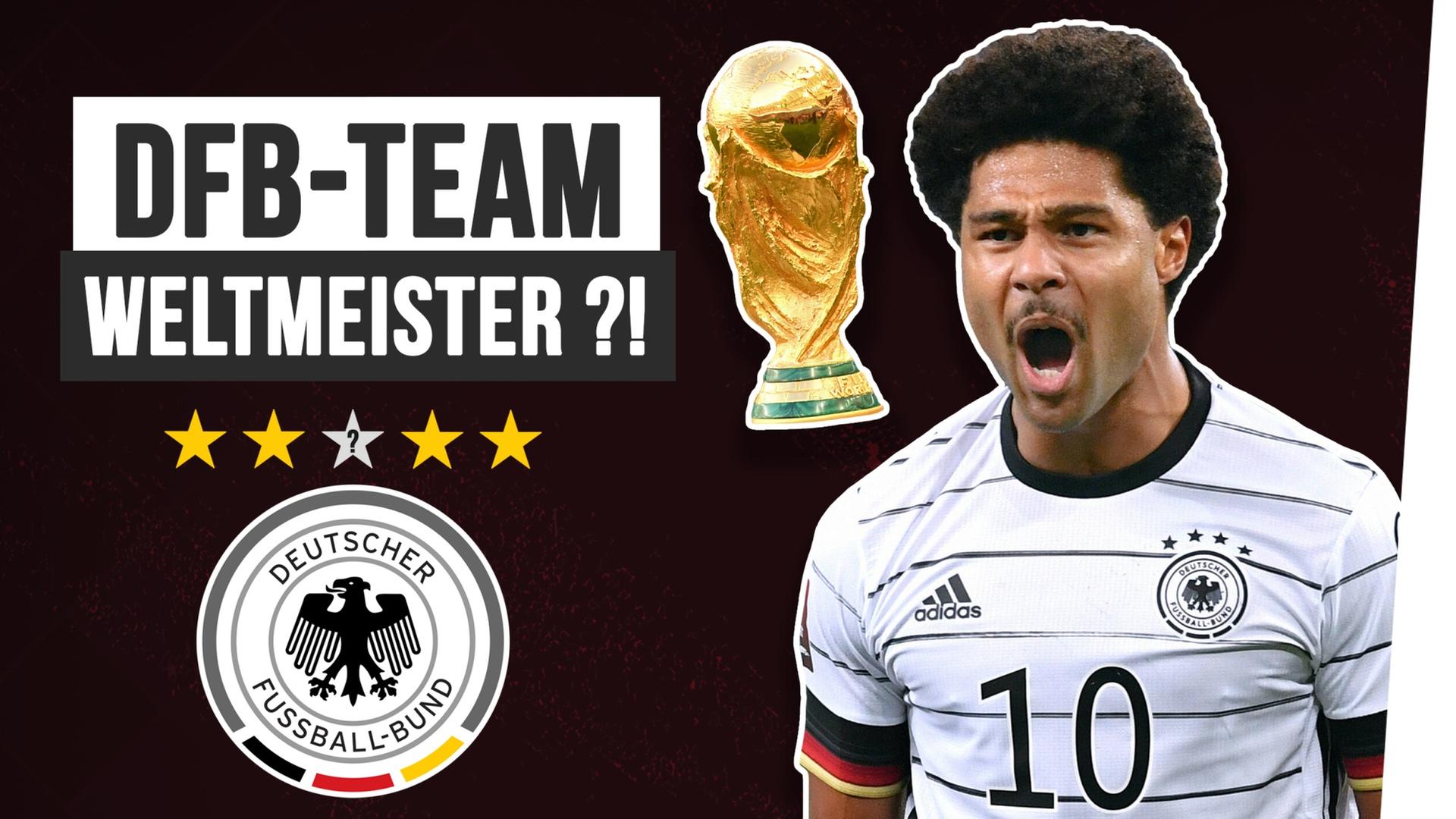 WM 2022: Kann Deutschland den WM-Titel holen?! - Pro & Contra