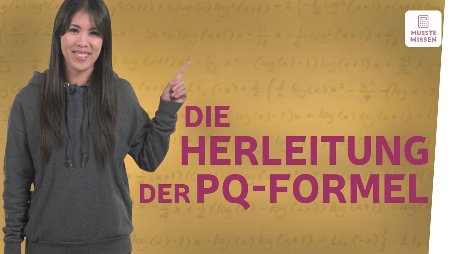 Woher kommt die pq-Formel? I musstewissen Mathe