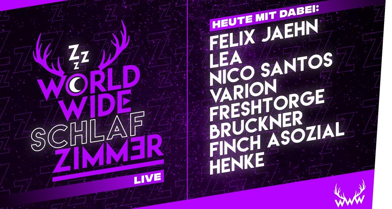 World Wide Schlafzimmer - LIVE (mit Finch Asozial, LEA, Felix Jaehn, Lara Loft uvm.)