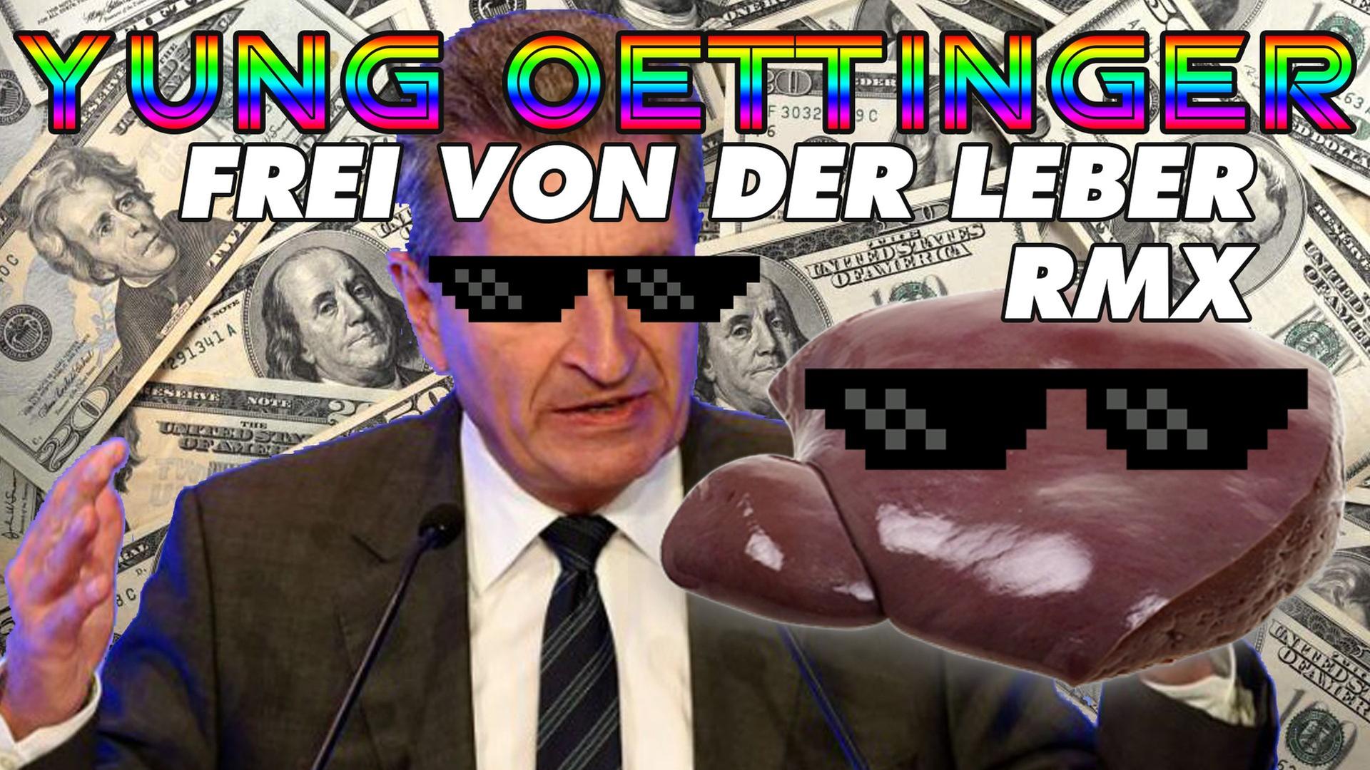 Yung Oettinger – Frei von der Leber