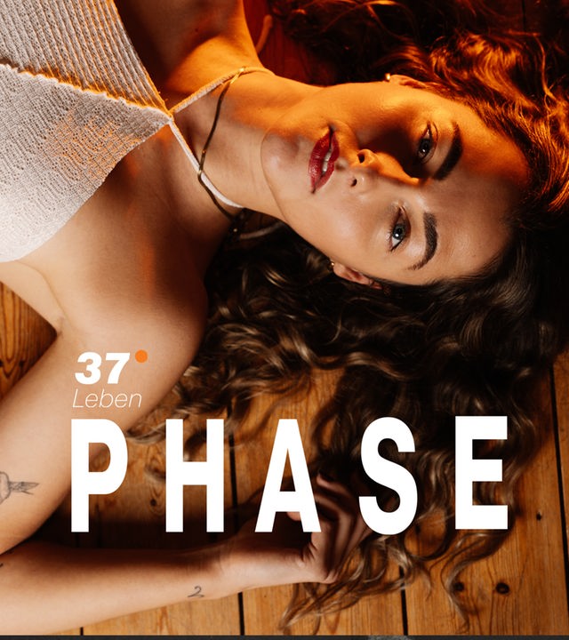37 Grad Leben - Phase