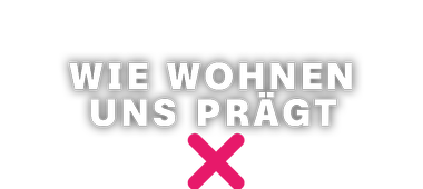 Villa oder WG - wie Wohnen uns prägt | Logo mittig