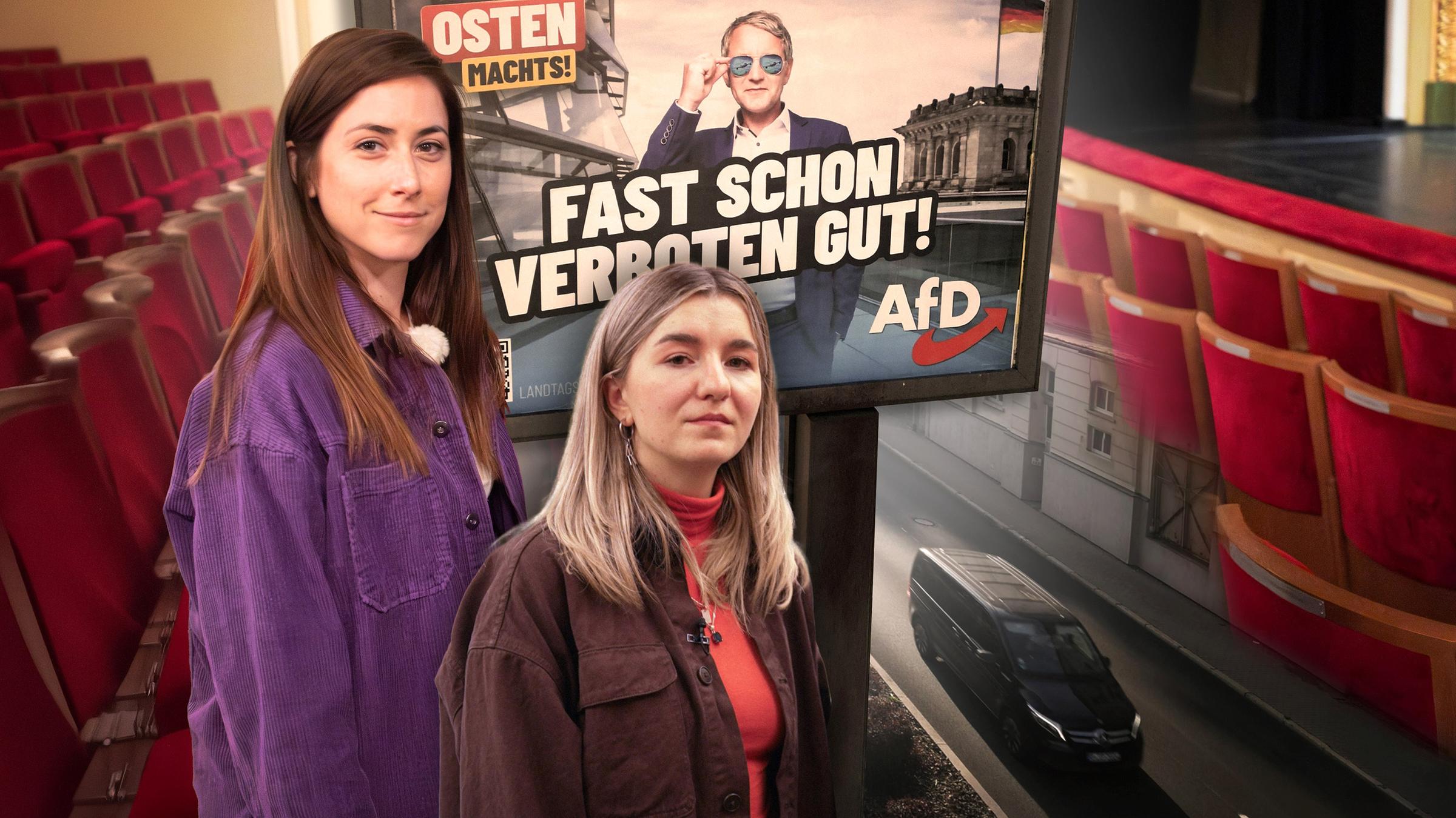Zwei Frauen stehen vor einem Wahlplakat der Partei "AfD" (Alternative für Deutschland). Das Plakat trägt den Slogan "Fast schon verboten gut!" und zeigt einen Mann (Björn Höcke) mit Sonnenbrille, der selbstbewusst posiert. Im Hintergrund ist das Reichstagsgebäude zu sehen. Zudem steht auf dem Plakat "Der Osten macht's". Im Hintergrund des Bildes sind leere rote Theatersitze und eine Straße mit einem schwarzen Van zu sehen.