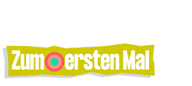 Zum ersten Mal
