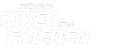 Zwischen Krieg und Frieden